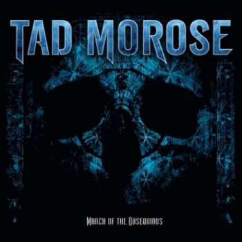 Tad Morose - March of the Obsequious (2022)