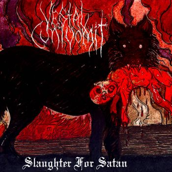 Vestal Cuntvomit - Slaughter for Satan (2022)
