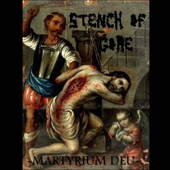 Stench of Gore - Martyrium Deu (2022)