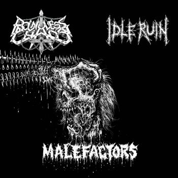 Boundless Chaos / Idle Ruin - Malefactors (2022)