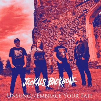 Jackal's Backbone - Embrace Your Fate//Unsung (2022)