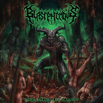Blastphemous - Living Among Holy Corpses (2022)