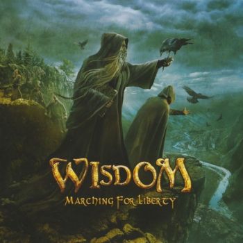 Wisdom - Marching For Liberty (2013)