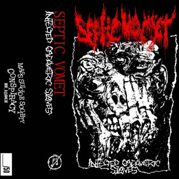 Septic Vomet - Infected Cadaveric Slaves (2022)