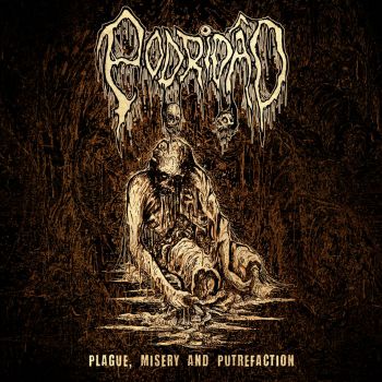 Podridao - Plague, Misery and Putrefaction (2022)