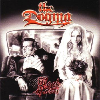 The Dogma - Black Roses (2006)