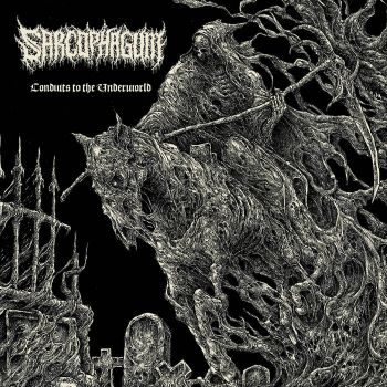 Sarcophagum - Conduits to the Underworld (2022)