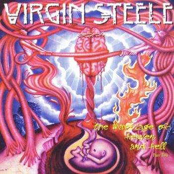 Virgin Steele - The Marriage Of Heaven And Hell Part Two (1995)