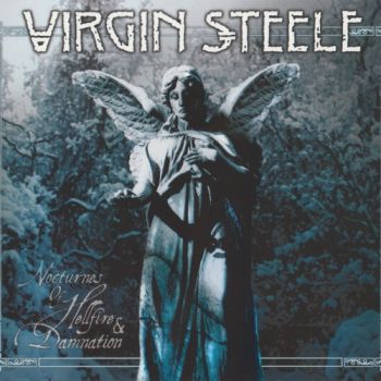 Virgin Steele - Nocturnes Of Hellfire & Damnation (2015)