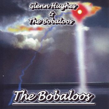 Glenn Hughes & The Bobaloos - The Bobaloos (2000)