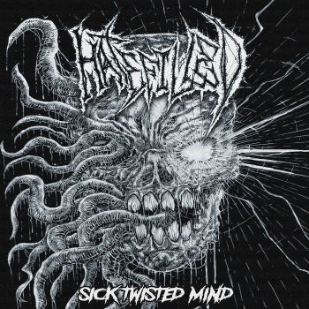 Hatefilled - Sick Twisted Mind (2022)