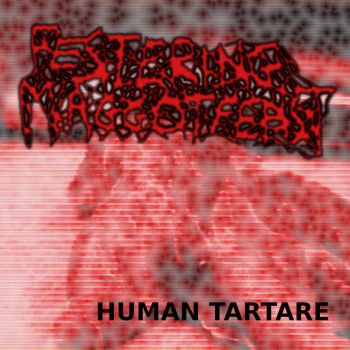 Festering Maggotfeast - Human Tartare (2022)