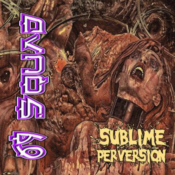 69 Squad - Sublime Perversion (2022)