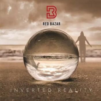 Red Bazar - Inverted Reality (2022)