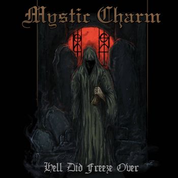Mystic Charm - Hell Did Freeze Over [Re-recorded] (2022)