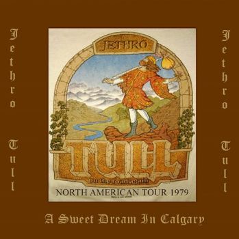 Jethro Tull - A Sweet Dream In Calgary - Stampede Corral, Calgary, Canada (1979)