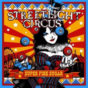 Streetlight Circus - Super Fine Sugar (2022)