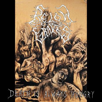 Below the Graves - Death Is Always Hungry (2022)