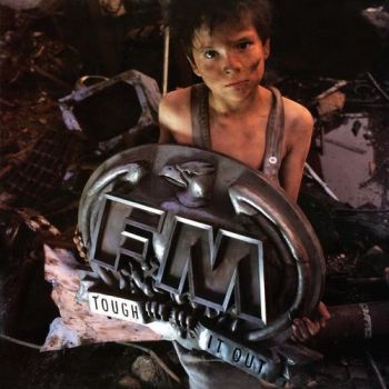 FM - Tough It Out (1989)