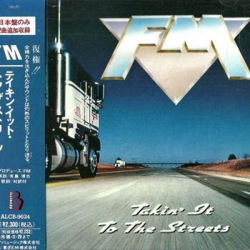 FM - Takin' It To The Streets (1991)