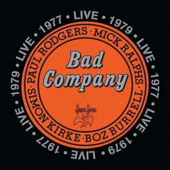 Bad Company - Live In Concert 1977 & 1979 (2016)