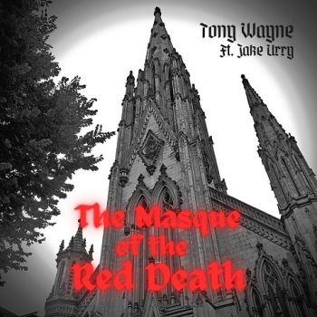 Tony Wayne - The Masque of the Red Death (2022)