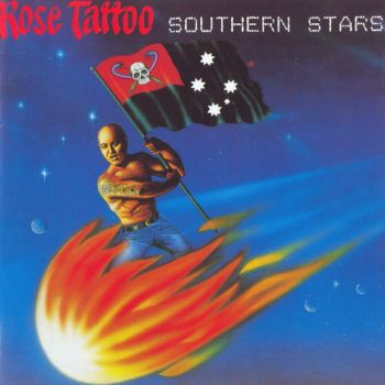 Rose Tattoo - Southern Stars (1984)