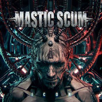 Mastic Scum - Icon (2022)