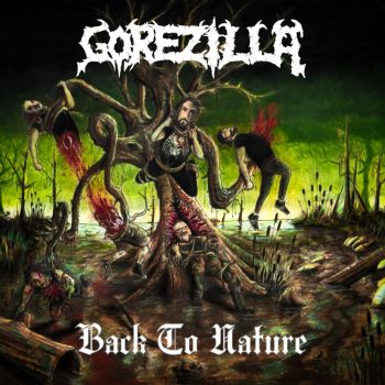 Gorezilla - Back to Nature (2021)
