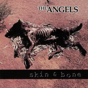  The Angels - Skin & Bone (1998)