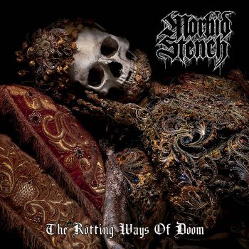 Morbid Stench - The Rotting Ways of Doom (2022)