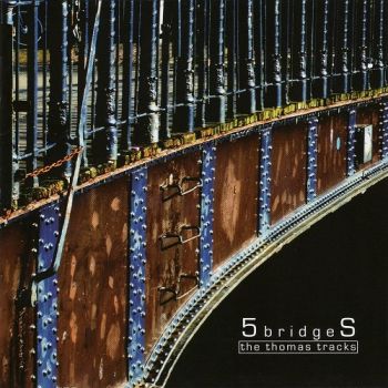 5bridgeS - The Thomas Tracks (2009)