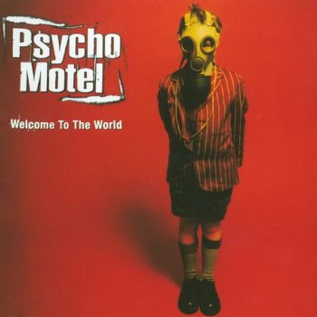  Psycho Motel - Welcome To The World (1997)