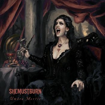 She Must Burn - Umbra Mortis (Deluxe Edition) (2022)