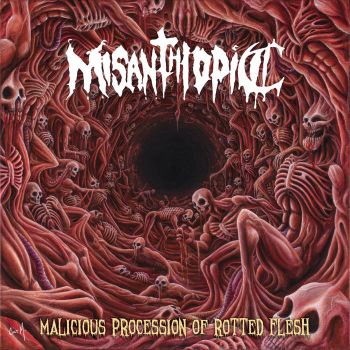 Misanthropic - Malicious Procession of Rotted Flesh (2022)