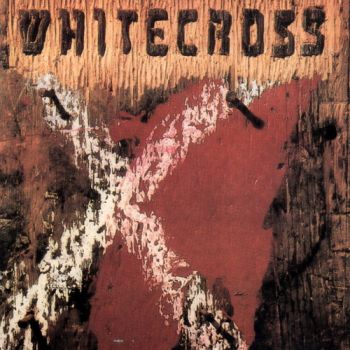 Whitecross - Whitecross (1987)