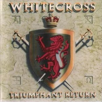 Whitecross - Triumphant Return (1989)