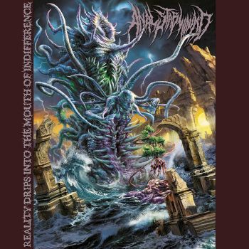 Anal Stabwound - Reality Drips into the Mouth of Indifference (2022)