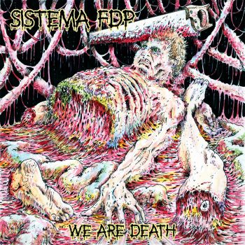 Sistema FDP - We Are Death (2022)