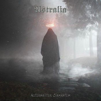 Astralia - Aeternaliter Clamantem (2022)