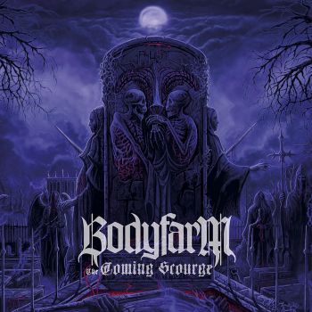 Bodyfarm - The Coming Scourge (2013)