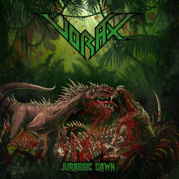 Vorax - Jurassic Dawn (2022)