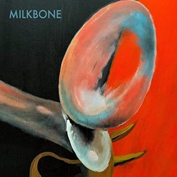 Milkbone - Milkbone (2022)