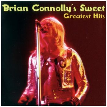 Brian Connolly's Sweet - Greatest Hits (2006)