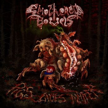 Smothered Bowels - Pigs Lives Matter (2022)