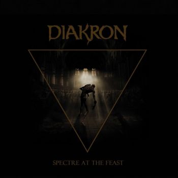 Diakron - Spectre at the Feast (2022)