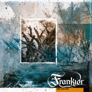 Frankior - Sky and Soil (2022)