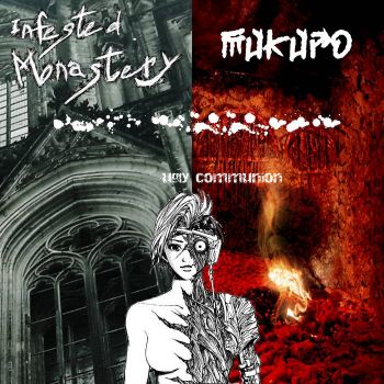 Infested Monastery / Mukuro - Ugly Communion (2022)