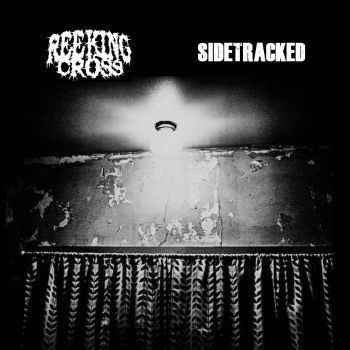 Reeking Cross / Sidetracked - Split (2022)