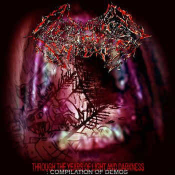 Slaughter Thy Wicked - The Years of Light and Darkness - Compilation of Demos (2022)